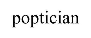 POPTICIAN trademark