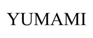 YUMAMI trademark