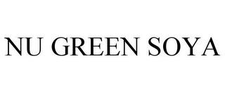 NU GREEN SOYA trademark