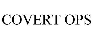 COVERT OPS trademark