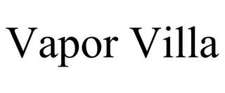 VAPOR VILLA trademark