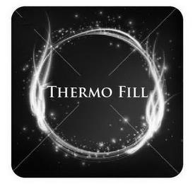 THERMO FILL trademark