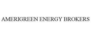 AMERIGREEN ENERGY BROKERS trademark