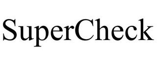 SUPERCHECK trademark