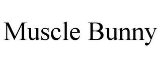 MUSCLE BUNNY trademark