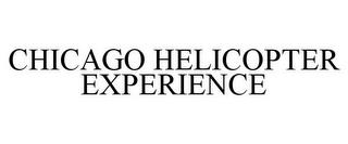 CHICAGO HELICOPTER EXPERIENCE trademark