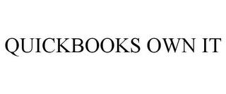 QUICKBOOKS OWN IT trademark