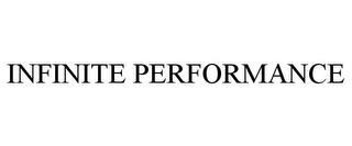 INFINITE PERFORMANCE trademark