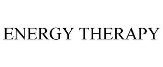 ENERGY THERAPY trademark