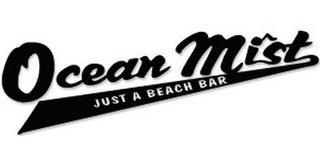 OCEAN MIST JUST A BEACH BAR trademark