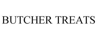 BUTCHER TREATS trademark