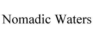 NOMADIC WATERS trademark