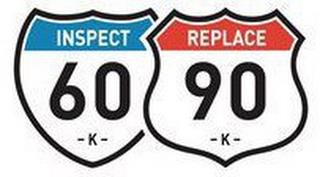 INSPECT 60 - K - REPLACE 90 - K - trademark