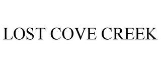 LOST COVE CREEK trademark