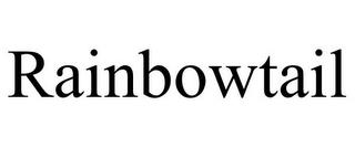 RAINBOWTAIL trademark