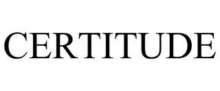 CERTITUDE trademark