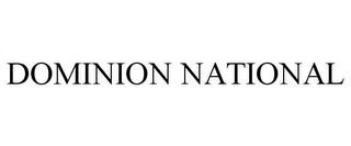 DOMINION NATIONAL trademark