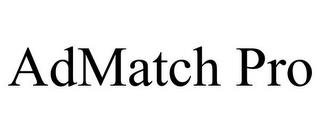 ADMATCH PRO trademark