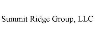 SUMMIT RIDGE GROUP, LLC trademark