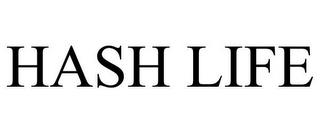 HASH LIFE trademark