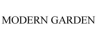 MODERN GARDEN trademark