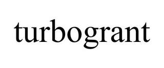 TURBOGRANT trademark