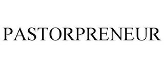 PASTORPRENEUR trademark