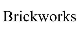 BRICKWORKS trademark