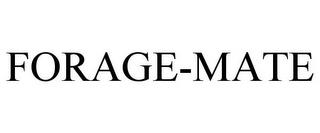 FORAGE-MATE trademark