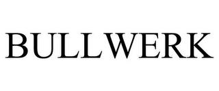 BULLWERK trademark