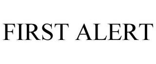 FIRST ALERT trademark