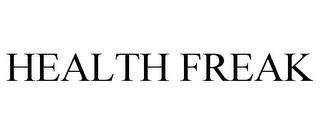 HEALTH FREAK trademark