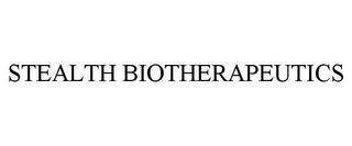 STEALTH BIOTHERAPEUTICS trademark