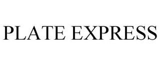 PLATE EXPRESS trademark