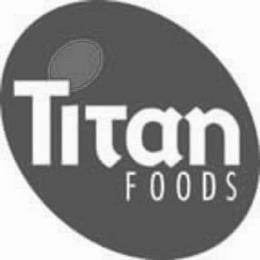 TITAN FOODS trademark