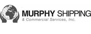 MURPHY SHIPPING & COMMERCIAL SERVICES, INC. trademark