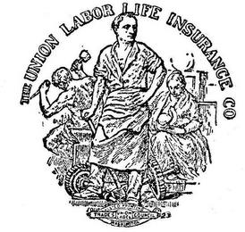 THE UNION LABOR LIFE INSURANCE CO TRADES UNION LABEL COUNCIL WASHINGTON trademark