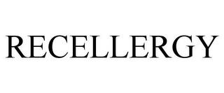 RECELLERGY trademark