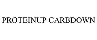 PROTEINUP CARBDOWN trademark