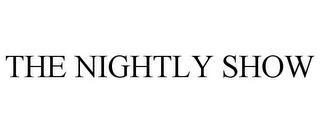 THE NIGHTLY SHOW trademark