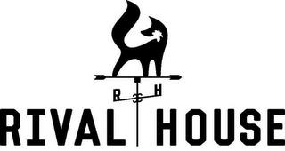 RIVAL HOUSE RH trademark