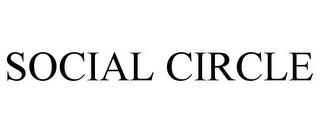 SOCIAL CIRCLE trademark