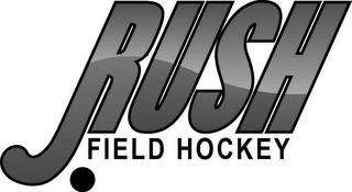 RUSH FIELD HOCKEY trademark