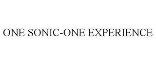 ONE SONIC-ONE EXPERIENCE trademark