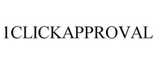 1CLICKAPPROVAL trademark