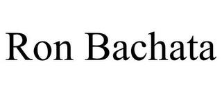 RON BACHATA trademark