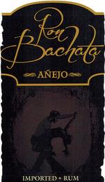 RON BACHATA AÑEJO IMPORTED RUM trademark