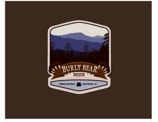 BURLY BEAR · BEER· BREWED & BOTTLED IN CHATTANOOGA, TN trademark