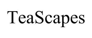 TEASCAPES trademark