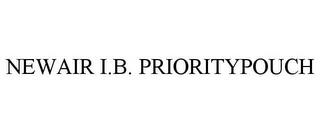 NEWAIR I.B. PRIORITYPOUCH trademark